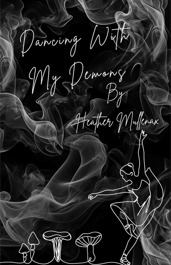 Dancing With My Demons
