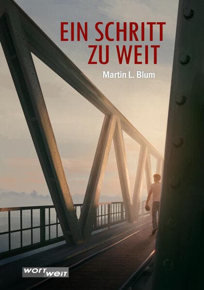 EIN SCHRITT ZU WEIT: Plötzlich ist nichts mehr, wie es war. Ein bewegender Coming-of-Age-Roman über Identität und Sexualität.