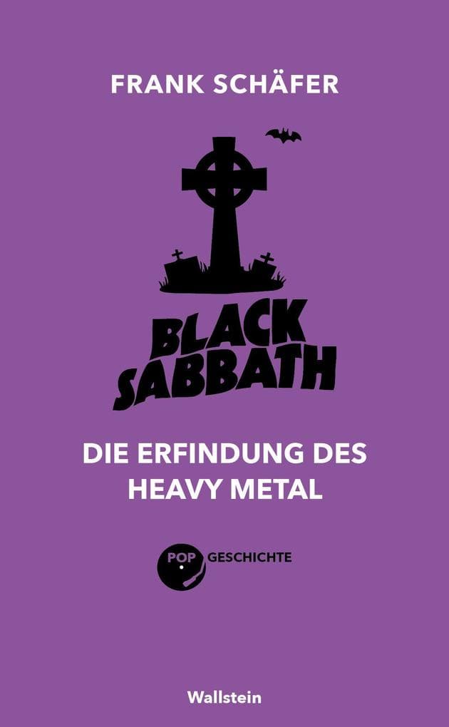 Black Sabbath: Die Erfindung des Heavy Metal