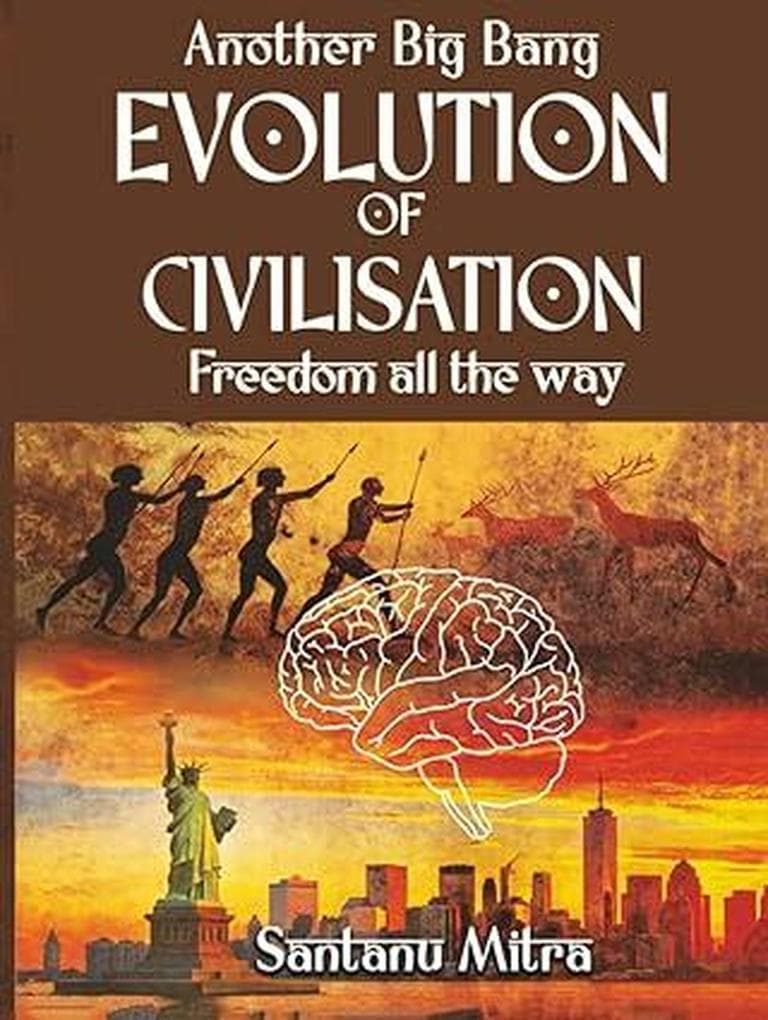 Another Big Bang EVOLUTION OF CIVILISATION Freedom all the way