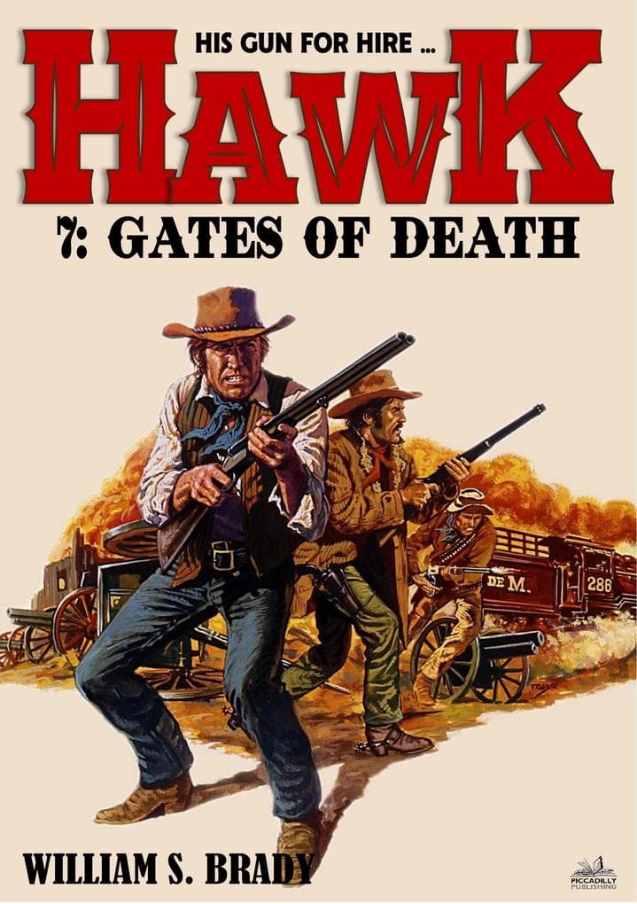 Hawk 07: The Gates of Death (A Jared Hawk Western)