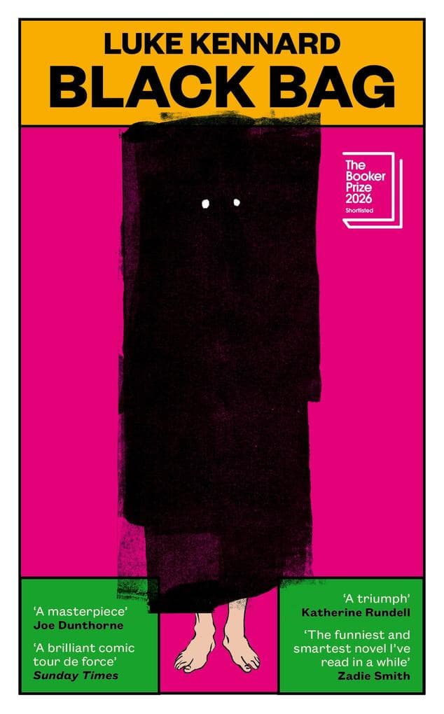Black Bag: SHORTLISTED FOR THE BOOKER PRIZE 2026