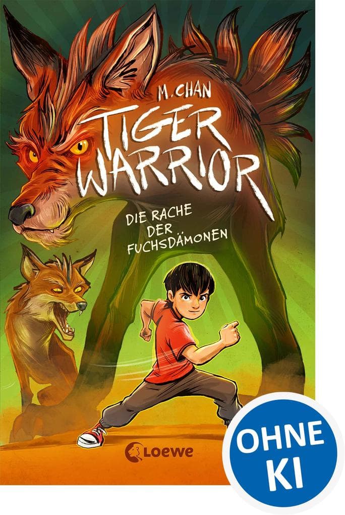 Tiger Warrior (Band 2) - Die Rache der Fuchsdämonen: Beschütze das Jadekönigreich! - Actionreich und spannend erzählt trifft chinesische Mythologie auf magische Sternzeichen - Ab 8 Jahren