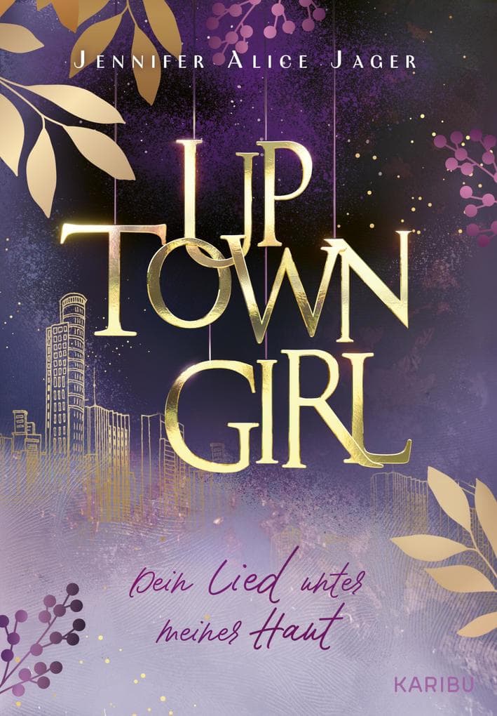 Uptown Girl (Band 1) - Dein Lied unter meiner Haut