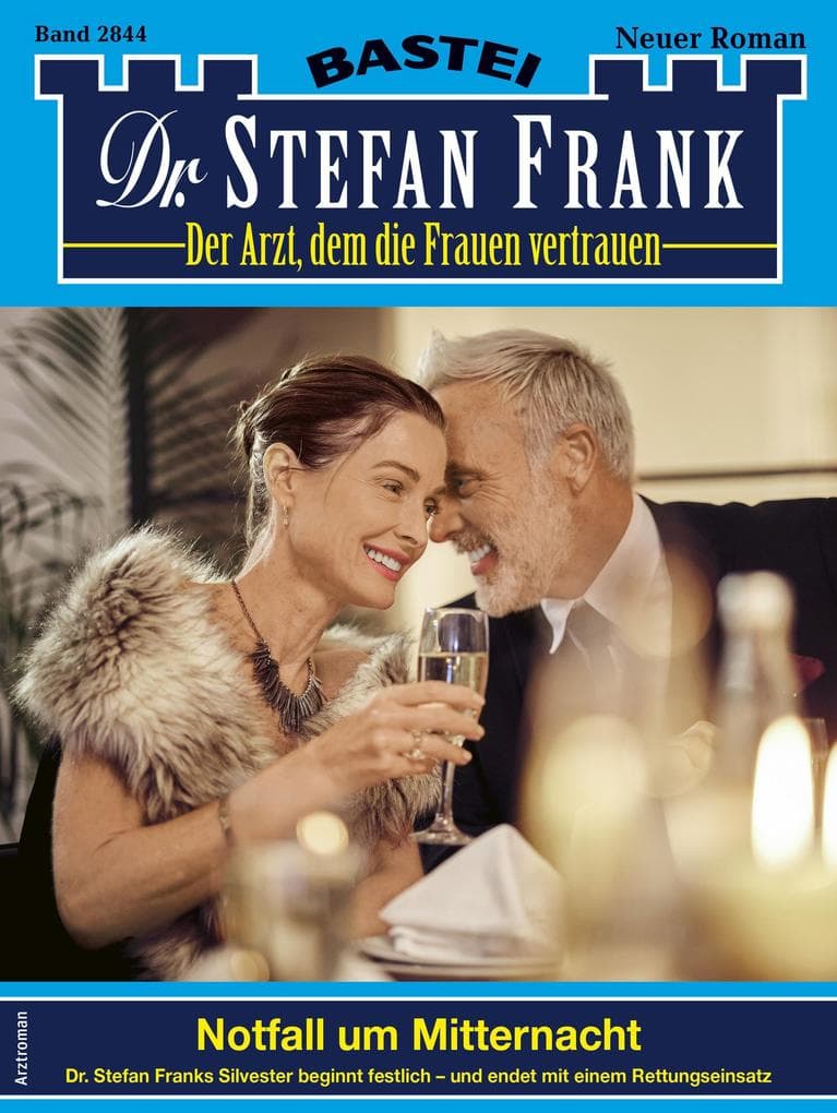 Dr. Stefan Frank 2844: Notfall um Mitternacht