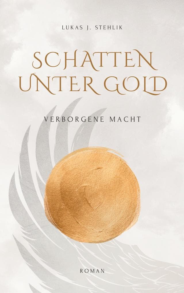 Schatten unter Gold: Verborgene Macht