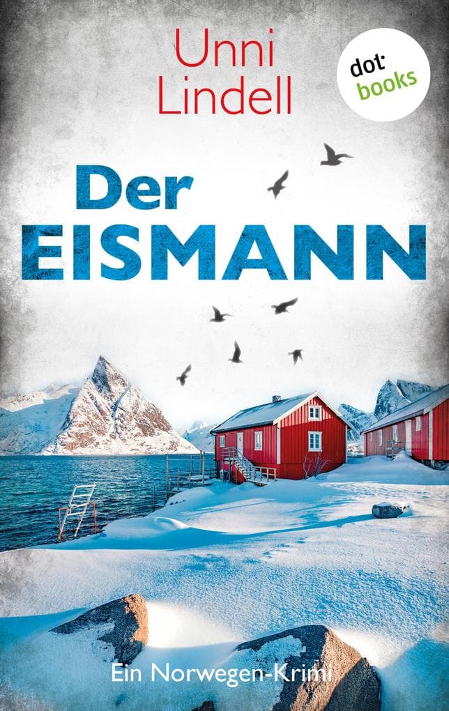 Der Eismann: Ein Norwegen-Krimi | Cato Isaksen 6 | Abgründige Scandi-Crime in Oslo