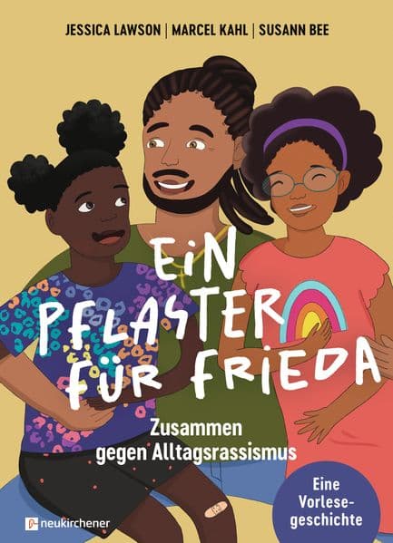 Ein Pflaster für Frieda: Zusammen gegen Alltagsrassismus. Eine Vorlesegeschichte