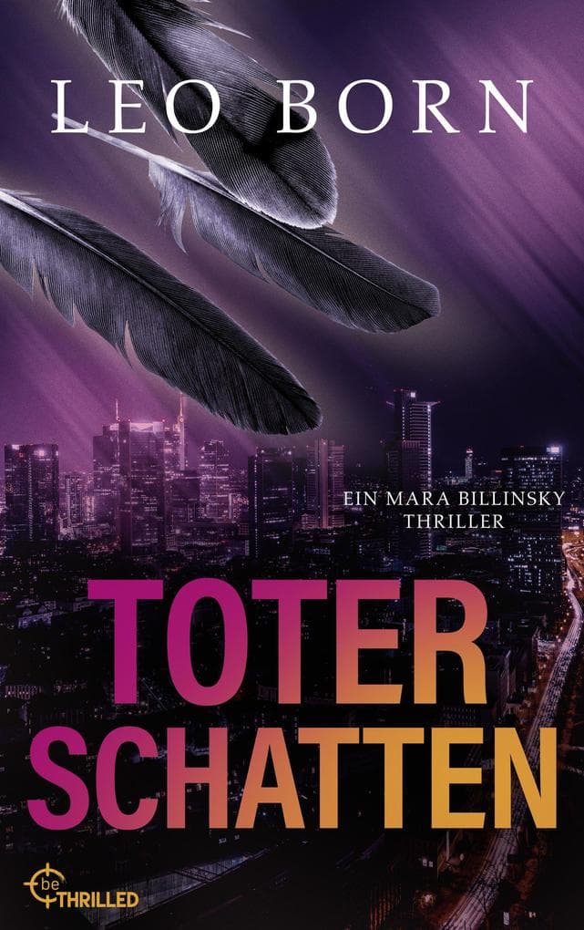 Toter Schatten: Ein Mara Billinsky Thriller