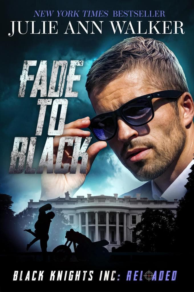 Fade to Black (Black Knights Inc: Reloaded, #6)