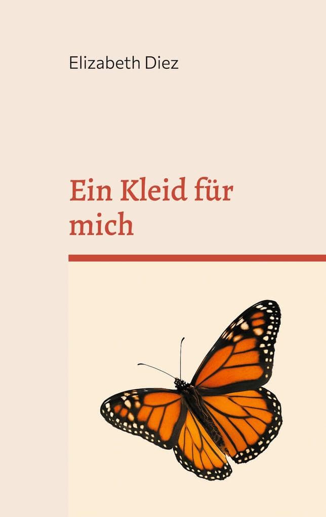 Ein Kleid für mich: Wie eine Frau beginnt, sich selbst zu tragen