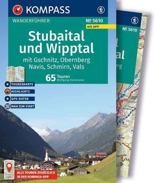 KOMPASS Wanderführer Stubaital und Wipptal mit Gschnitz, Obernberg, Navis, Schmirn, Vals, 65 Touren mit Extra-Tourenkarte: mit Touren und GPS-Daten in der KOMPASS-App