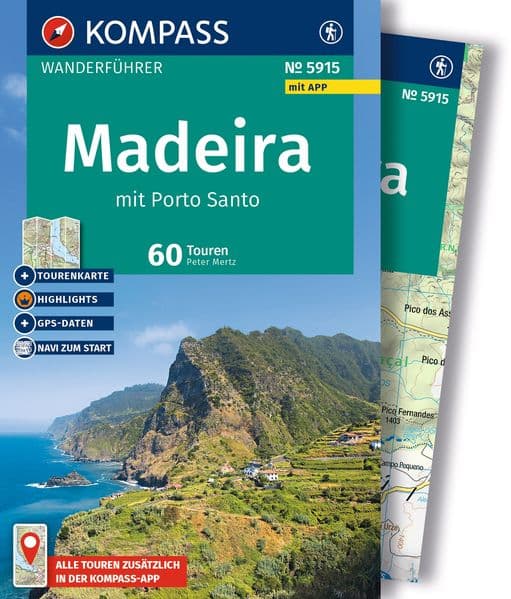 KOMPASS Wanderführer Madeira mit Porto Santo, 60 Touren mit Extra-Tourenkarte: GPS-Daten zum Download
