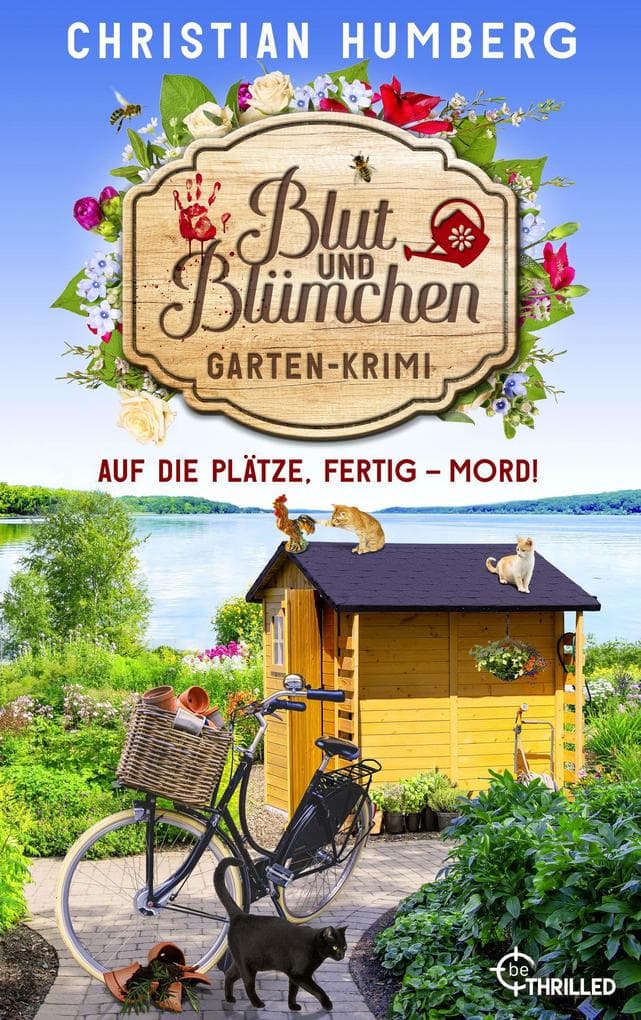 Blut und Blümchen - Auf die Plätze, fertig - Mord!: Gartenkrimi