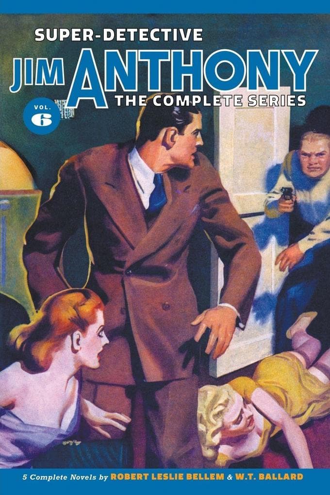 Super-Detective Jim Anthony: The Complete Series, Volume 6