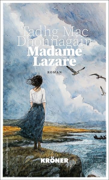 Madame Lazare: (Irischer Bestseller, ausgezeichnet mit dem Literaturpreis der Europäischen Union. Deutsche Erstübersetzung durch Elvira Veselinovi, perfekt als Einstimmung für den Irland-Urlaub)