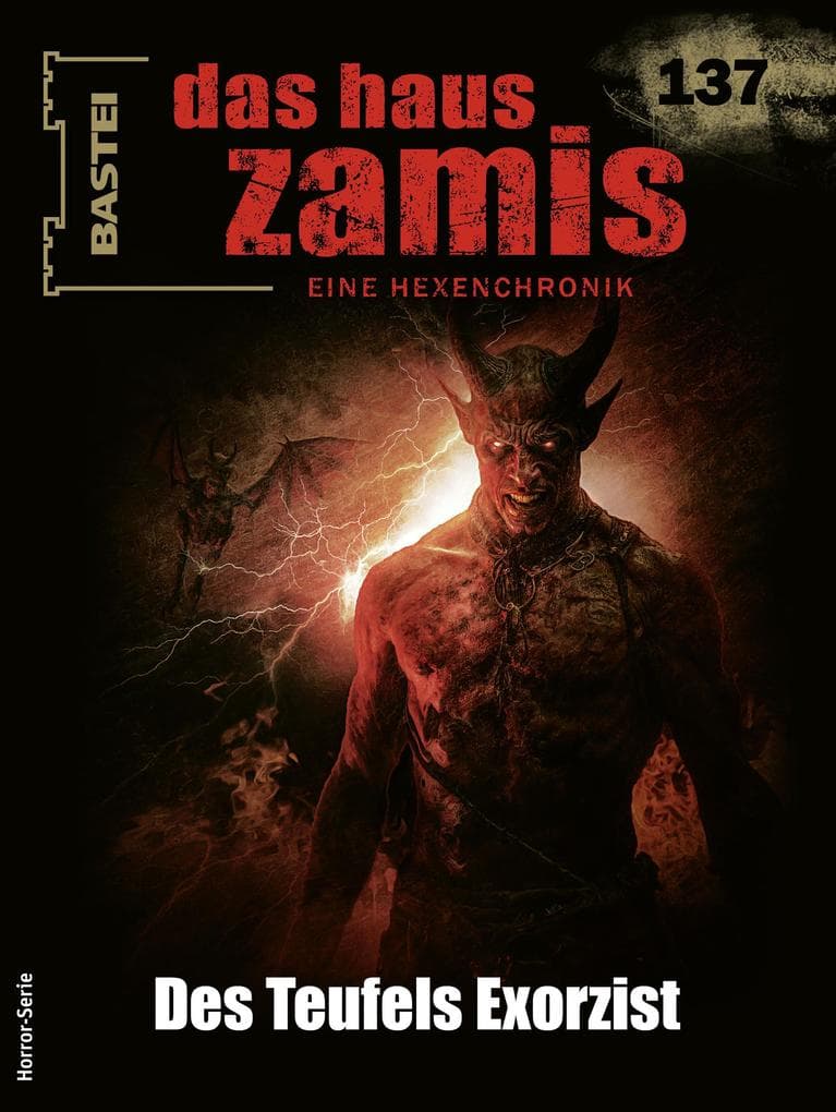 Das Haus Zamis 137: Des Teufels Exorzist