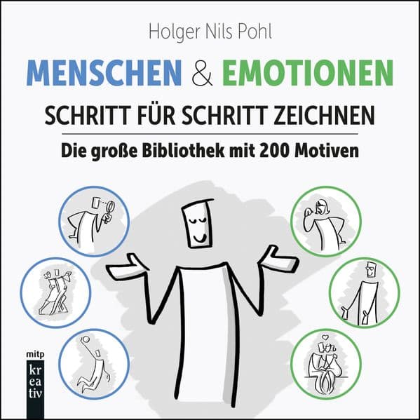 Menschen & Emotionen Schritt für Schritt zeichnen: Die große Bibliothek mit 200 Motiven