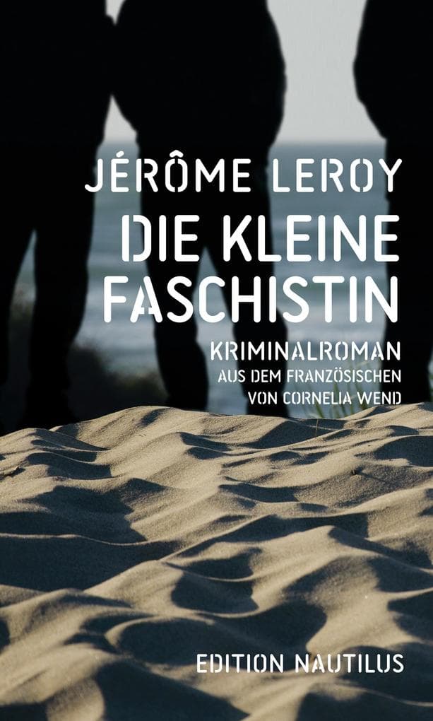 Die kleine Faschistin: Kriminalroman