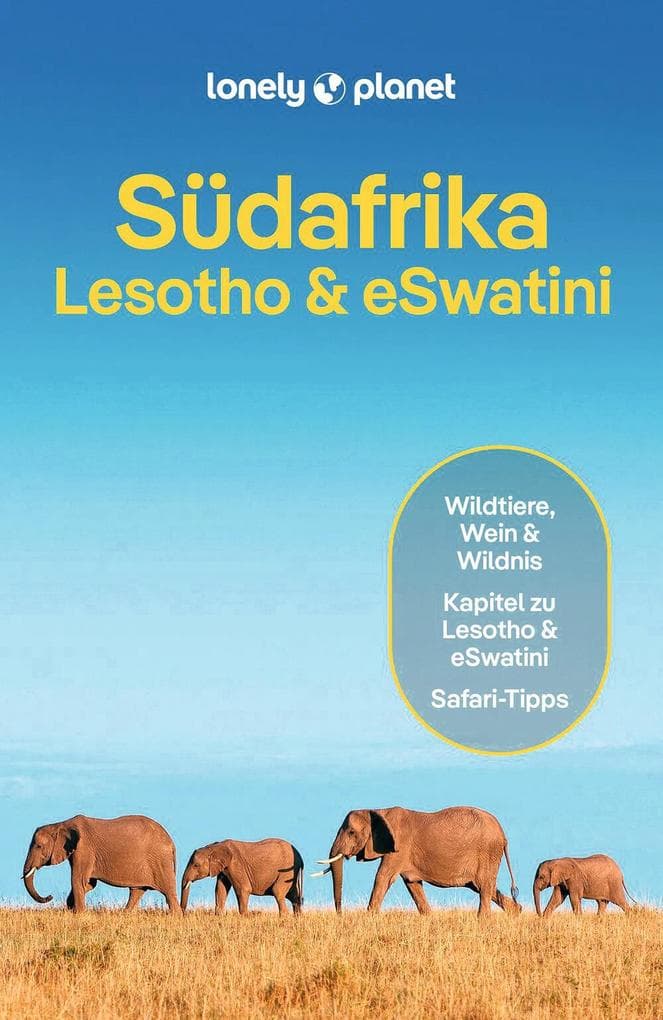 LONELY PLANET Reiseführer E-Book Südafrika, Lesotho & eSwatini: Eigene Wege gehen und Einzigartiges erleben.