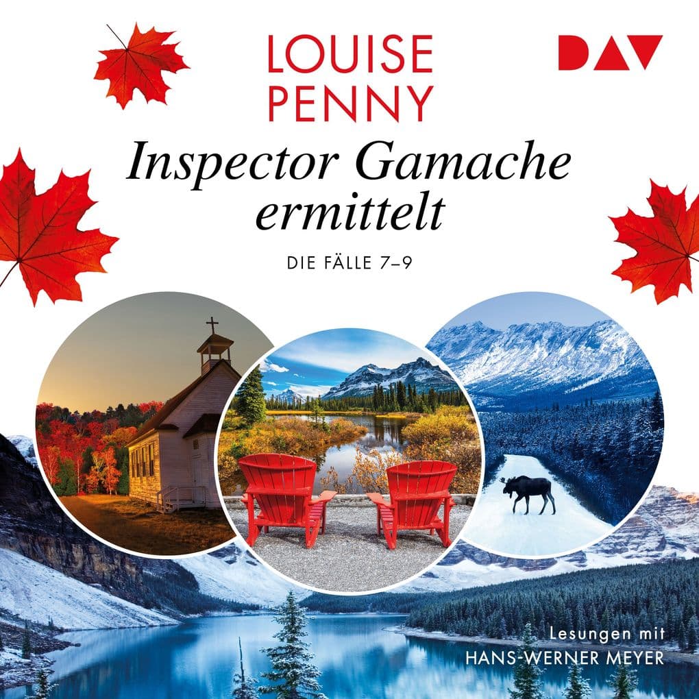 Inspector Gamache ermittelt. Die Fälle 79: Bei Sonnenaufgang / Unter dem Ahorn / Der vermisste Weihnachtsgast