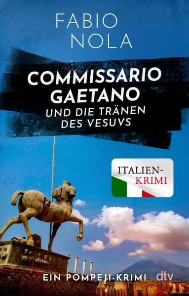 Commissario Gaetano und die Tränen des Vesuvs: Ein Pompeji-Krimi | Der perfekte Urlaubskrimi für Italien-Liebhaber