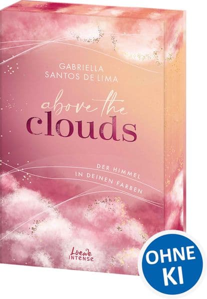 Above the Clouds (Band 1) - Der Himmel in deinen Farben: Emotional Healing Slow Burn Romance über den Wolken - Flugbegleiterin x Pilot - Farbschnitt und wunderschöne Charakterkarte in der 1. Auflage