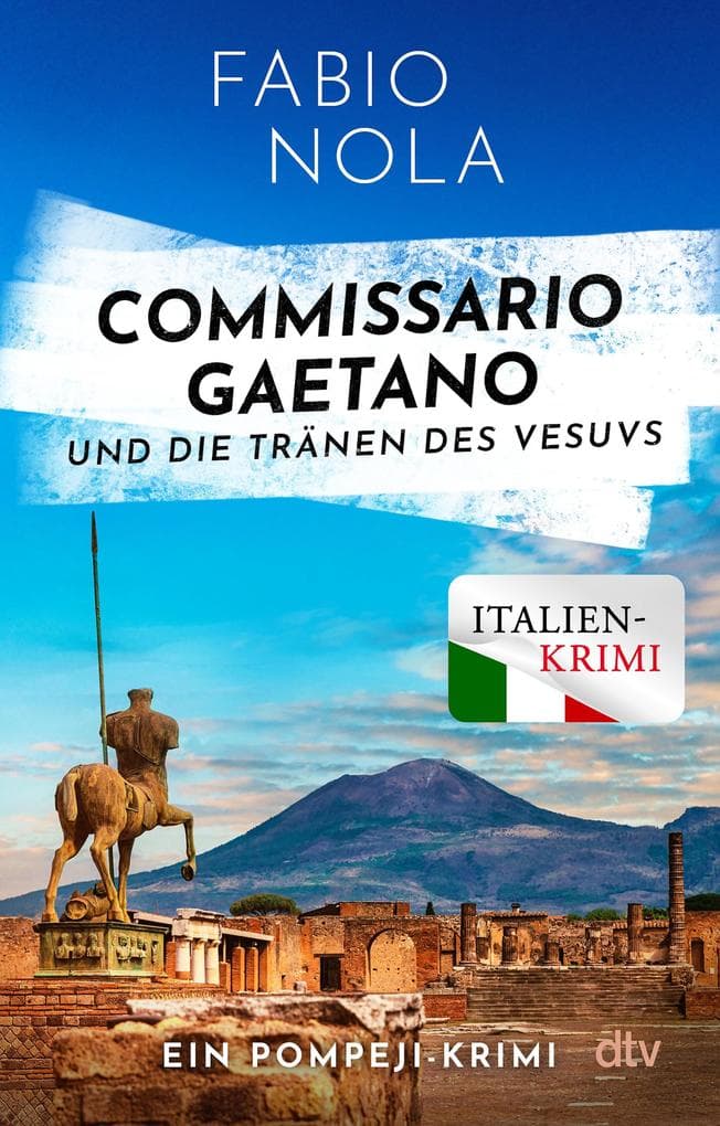 Commissario Gaetano und die Tränen des Vesuvs: Ein Pompeji-Krimi | Der perfekte Urlaubskrimi für Italien-Liebhaber