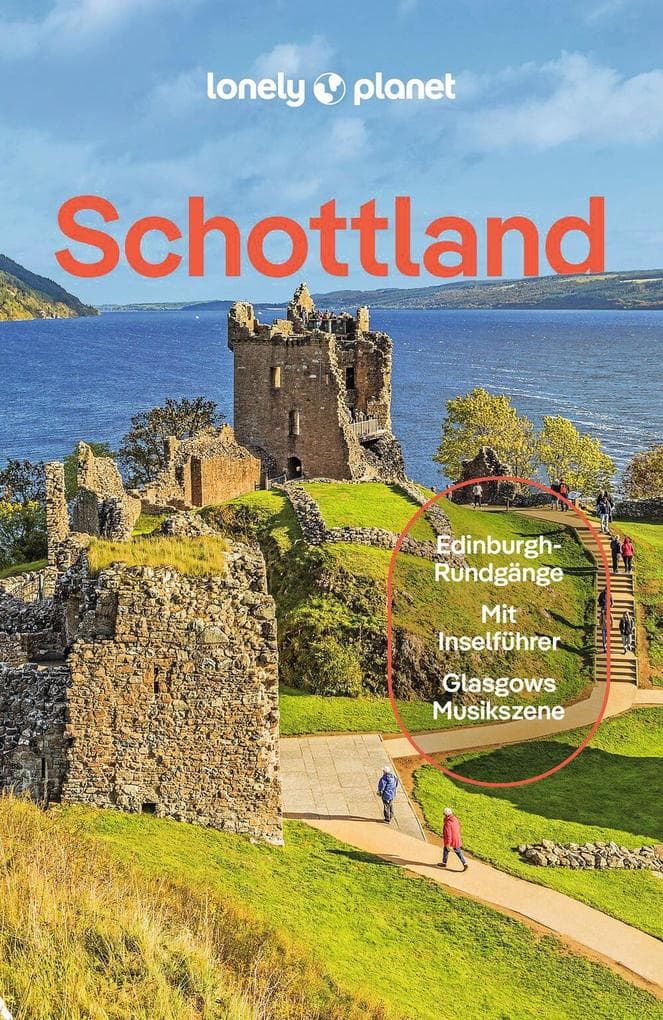 LONELY PLANET Reiseführer E-Book Schottland: Eigene Wege gehen und Einzigartiges erleben.