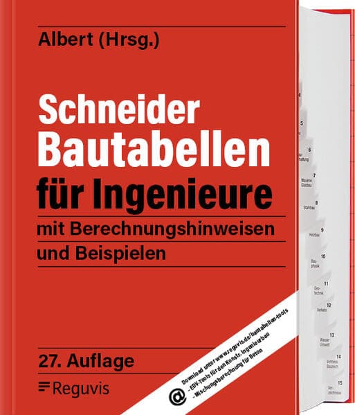 Schneider - Bautabellen für Ingenieure: mit Berechnungshinweisen und Beispielen