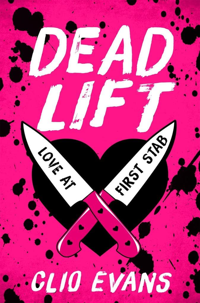 Dead Lift: Spicy dark romance with a serial killer and the himbo obsessed with her, for fans of Butcher & Blackbird