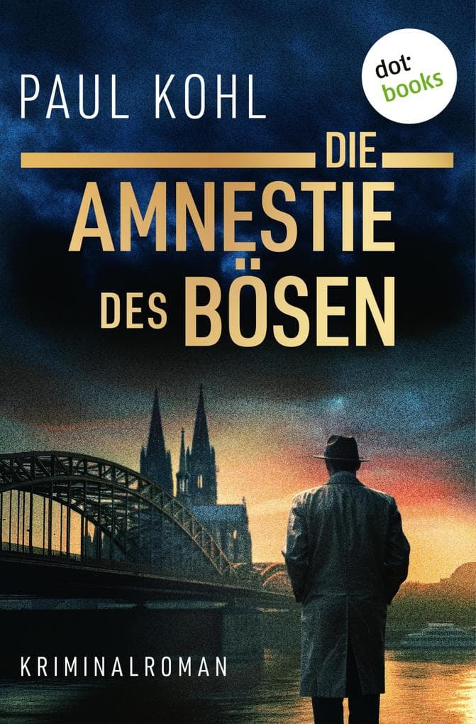 Die Amnestie des Bösen: Kriminalroman
