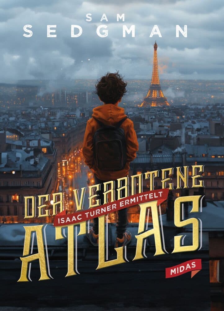 Der verbotene Atlas: Isaac Turner ermittelt in Paris. Spannender Jugendthriller ab 10 Jahren. Eine geheimnisvolle Expedition und rasante Verfolgungsjagd in den Katakomben der Seine-Stadt