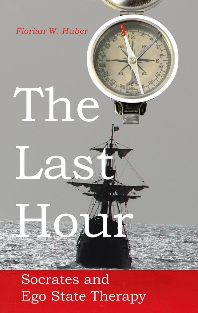 The Last Hour: Socrates and Ego State Therapy