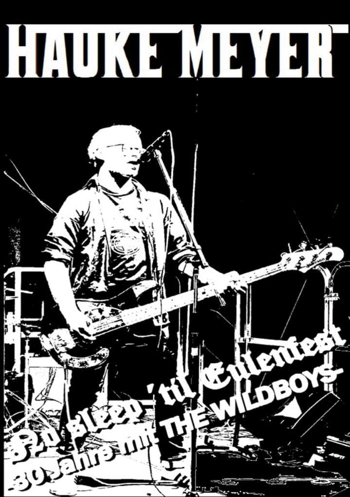 Last Man Standing: No sleep til Eulenfest - 30 Jahre mit The WildBoys