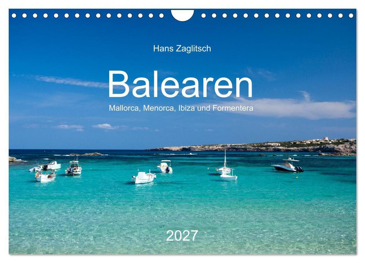 Balearen - Mallorca, Menorca, Ibiza und Formentera (Wandkalender 2027 DIN A4 quer), CALVENDO Monatskalender: Bezaubernder Archipel im Mittelmeer