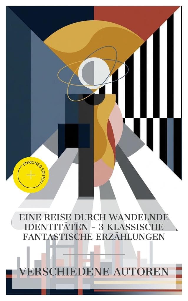 Eine Reise durch wandelnde Identitäten - 3 klassische fantastische Erzählungen: Bereicherte Ausgabe. Peter Schlemihl's wundersame Geschichte, Der seltsame Fall des Dr. Jekyll und Mr. Hyde, Orlando