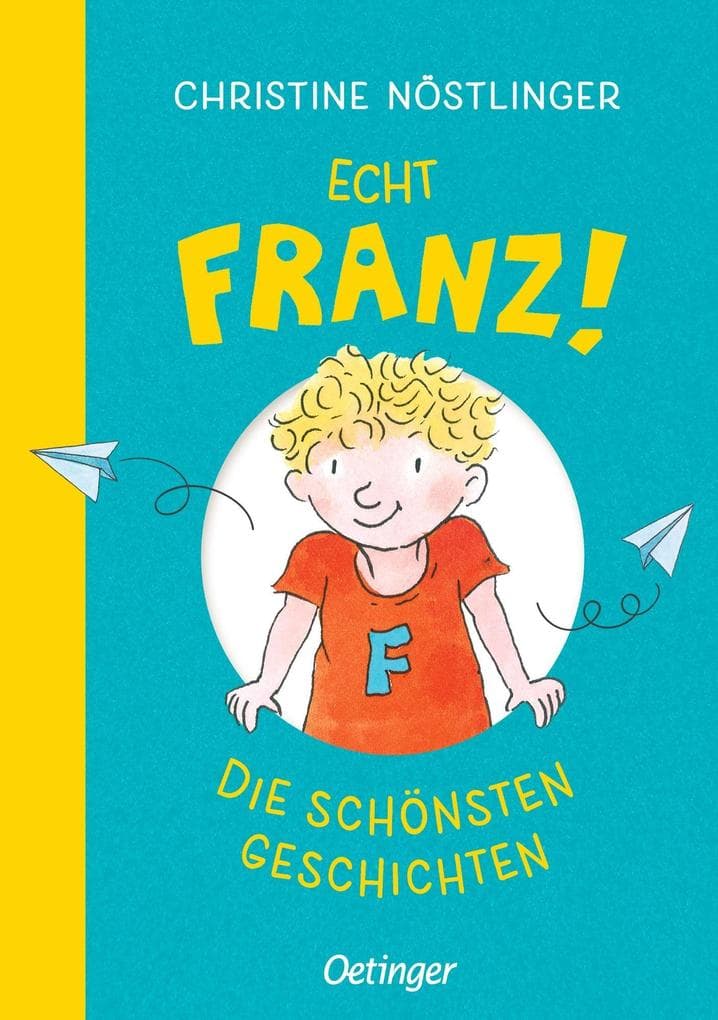 Echt Franz!: Die schönsten Geschichten