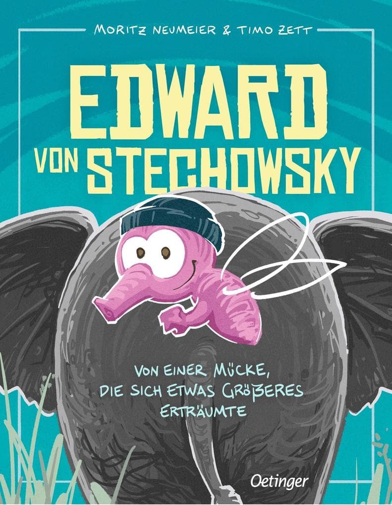Edward von Stechowsky: Von einer Mücke, die sich etwas Größeres erträumte