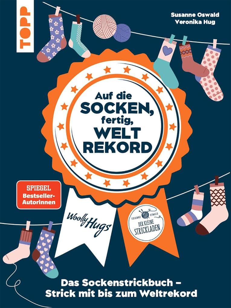 Auf die Socken, fertig, Weltrekord!: Das Sockenstrickbuch - Strick mit bis zum Weltrekord