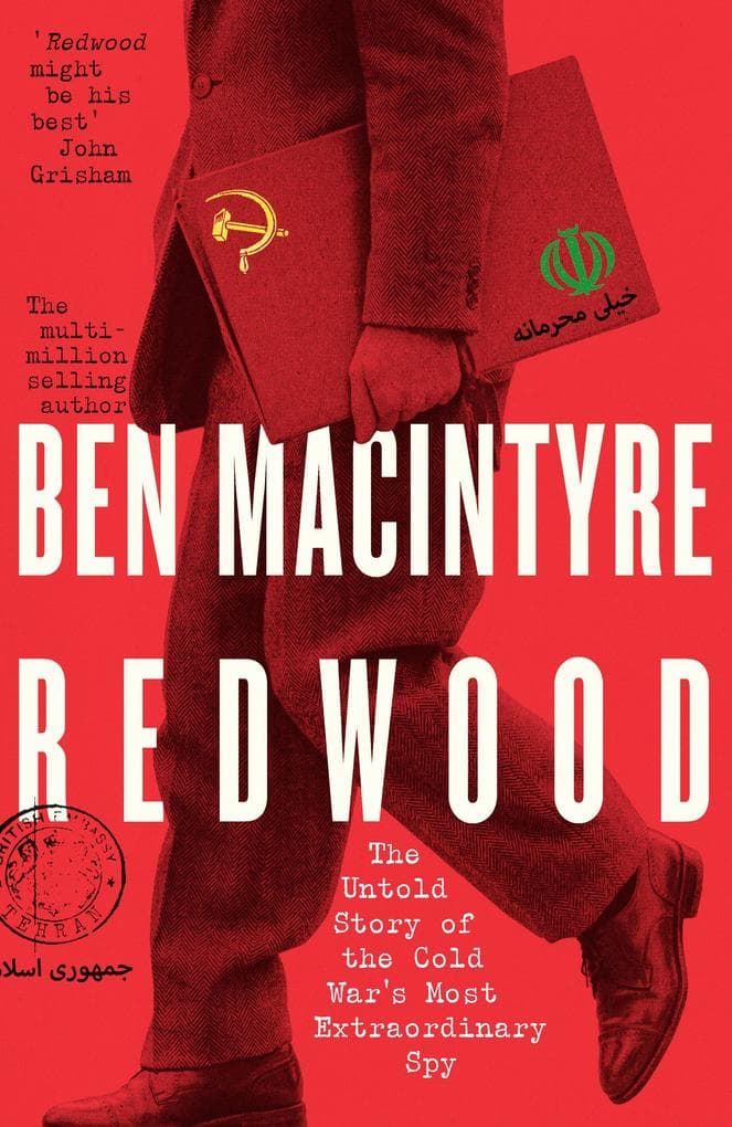 Redwood: The Untold Story of the Cold War's Most Extraordinary Spy
