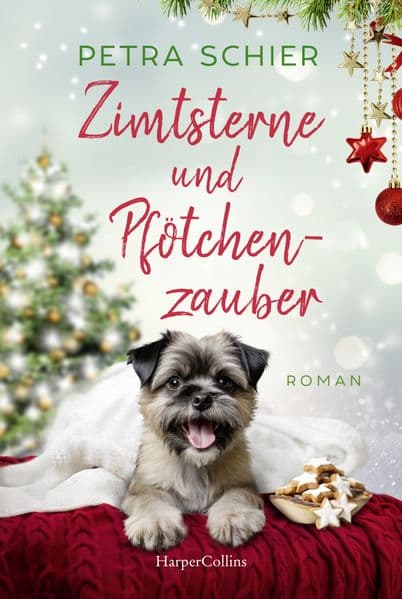 Zimtsterne und Pfötchenzauber: Roman | Der neue Liebesroman mit niedlichem Hundegefährten von der Bestsellerautorin | Liebenswerte Charaktere und ein garantiertes Happy End