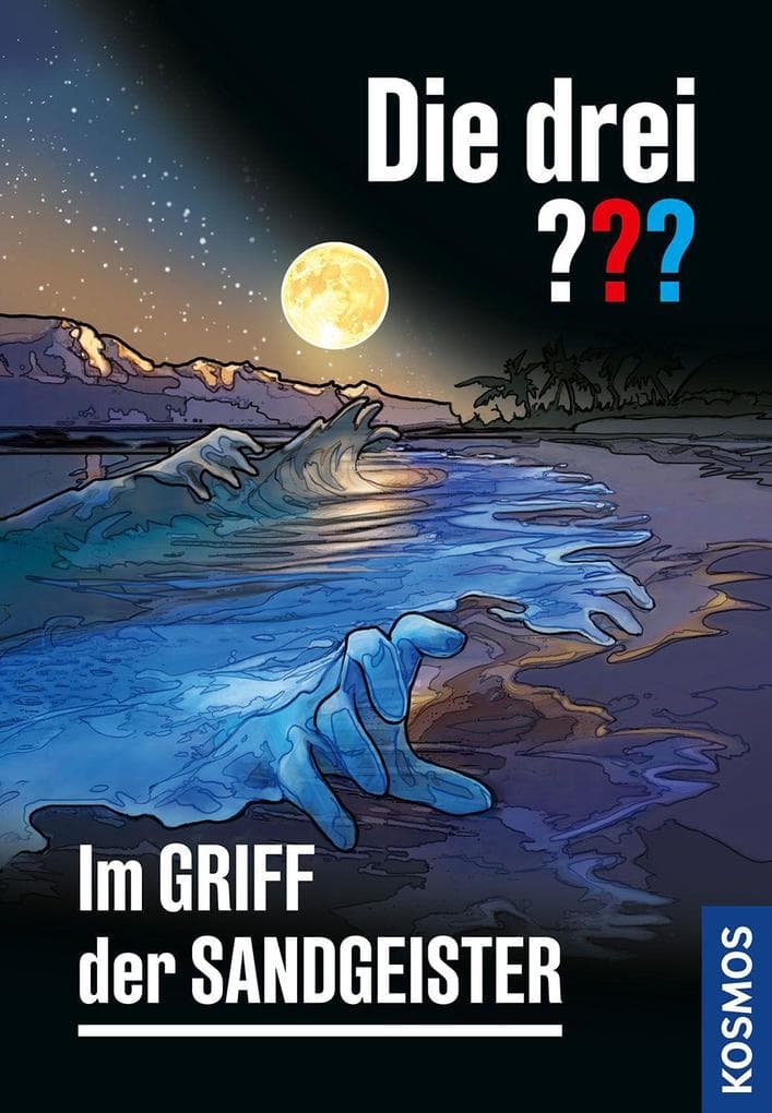 Die drei ??? Im Griff der Sandgeister: Ein spannender Krimi in der Erfolgsreihe - Justus, Peter und Bob, die drei Detektive aus Rocky Beach, übernehmen jeden Fall