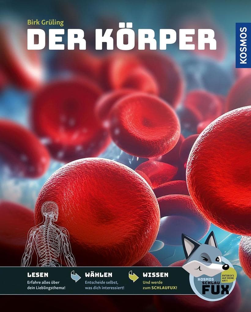 Kosmos SchlauFUX - Körper: - Kurze, spannende Texte wecken Neugier - selbst entscheiden wo es weitergeht, macht Spaß und stärkt Lesekompetenz und Textverständnis - ab 8 Jahre.