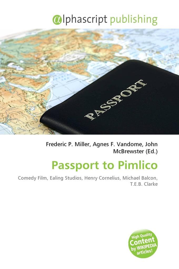 Passport to Pimlico: Comedy Film, Ealing Studios, Henry Cornelius, Michael Balcon, T.E.B. Clarke