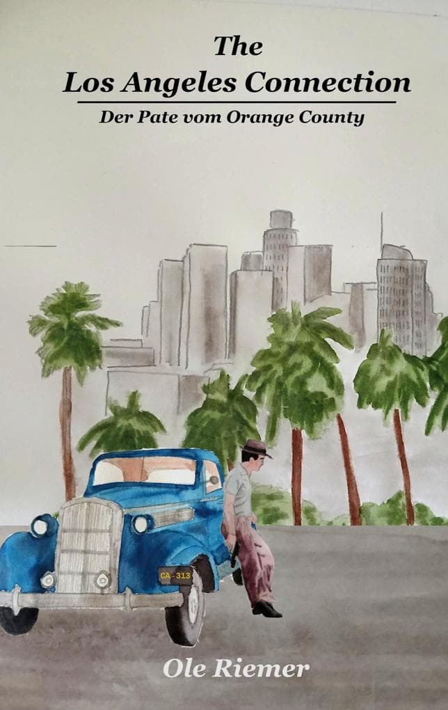 The Los Angeles Connection: der Pate vom Orange County