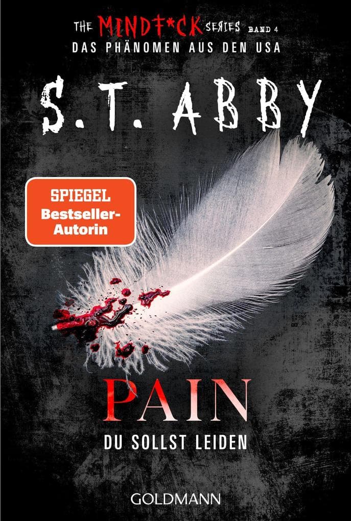 Pain - Du sollst leiden: 'The Mindf*ck Series': Das Thriller-Phänomen - jetzt auf Deutsch!