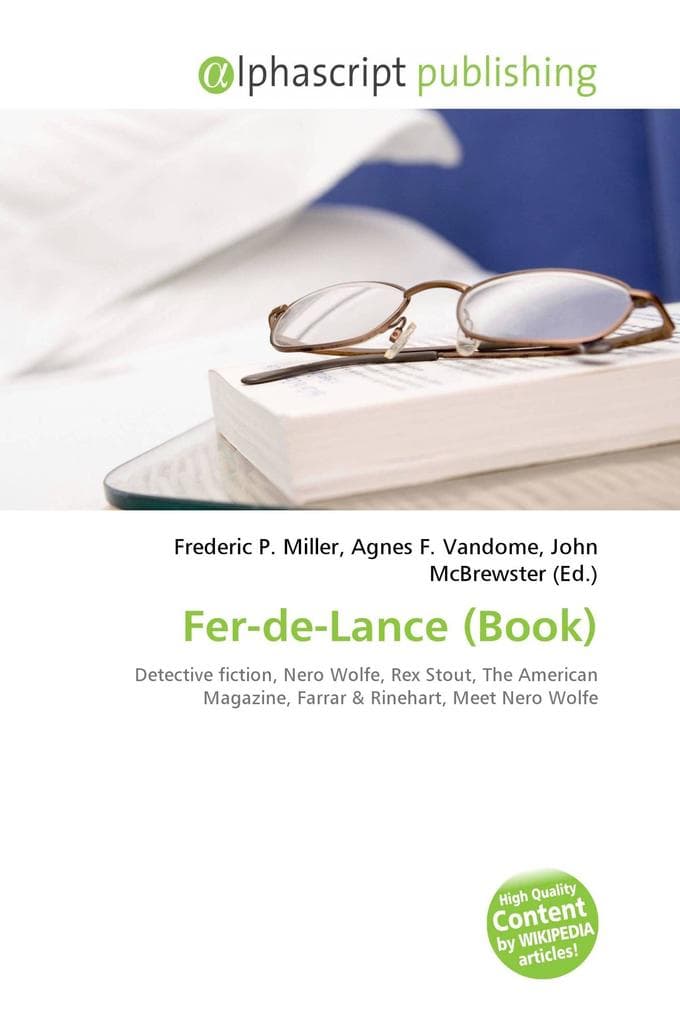 Fer-de-Lance (Book): Detective fiction, Nero Wolfe, Rex Stout, The American Magazine, Farrar