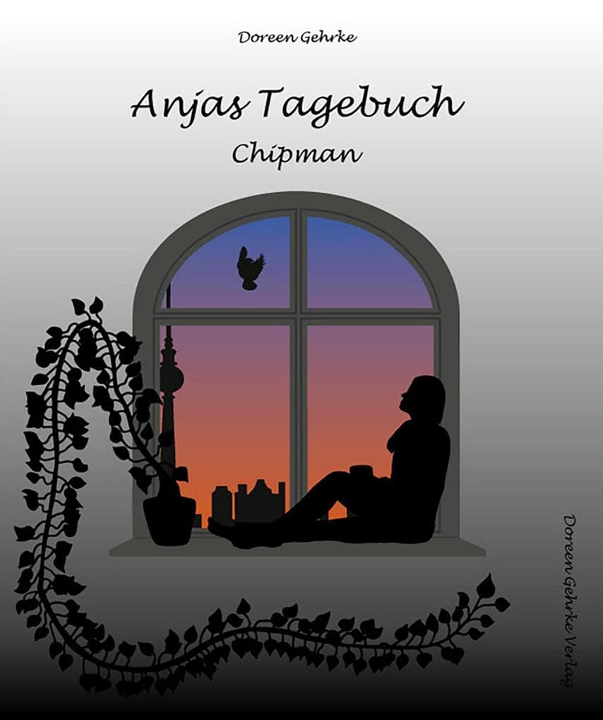 Anjas Tagebuch - Chipman: 3. Tagebuch