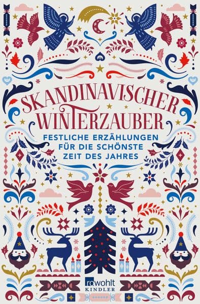 Skandinavischer Winterzauber: Festliche Erzählungen für die schönste Zeit des Jahres